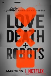 Смотреть Любовь смерть и роботы